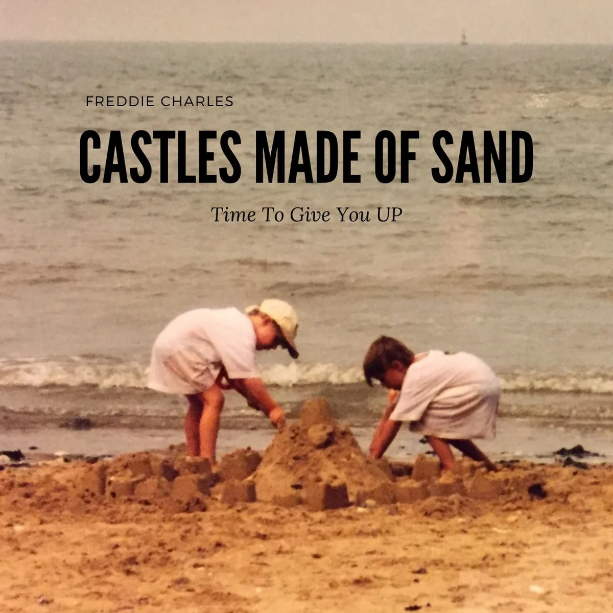 Childhood beach photograph artwork for Castles Made of Sand by freddie charles