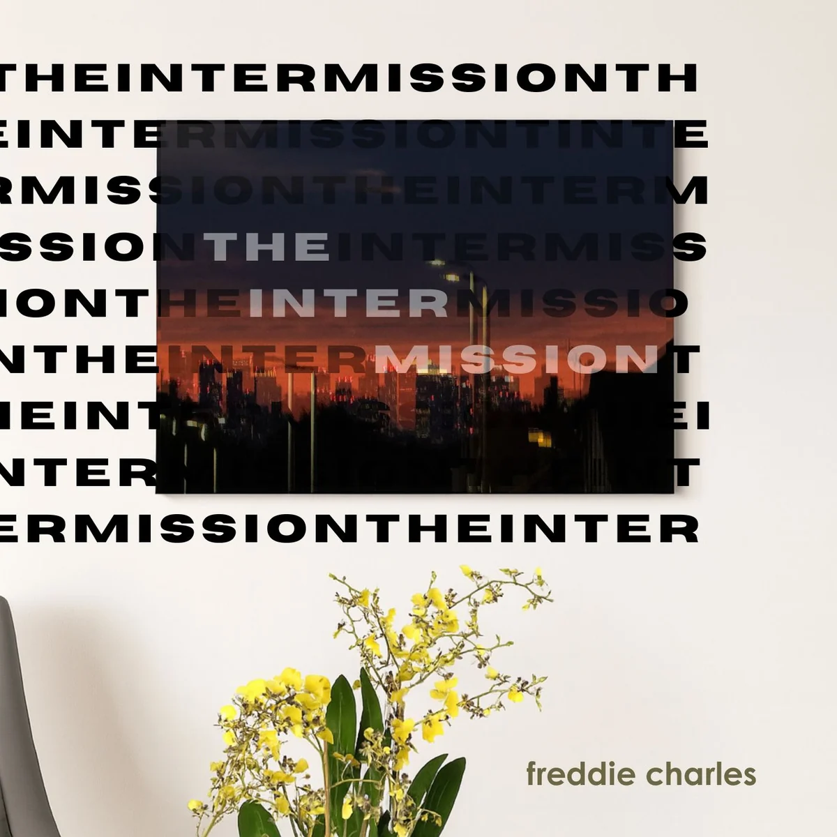 Artwork for The Intermission by freddie charles
